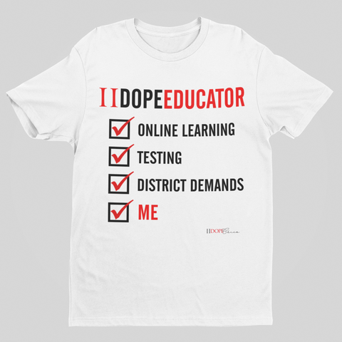II Dope Educator (Checkboxes) | T-shirt