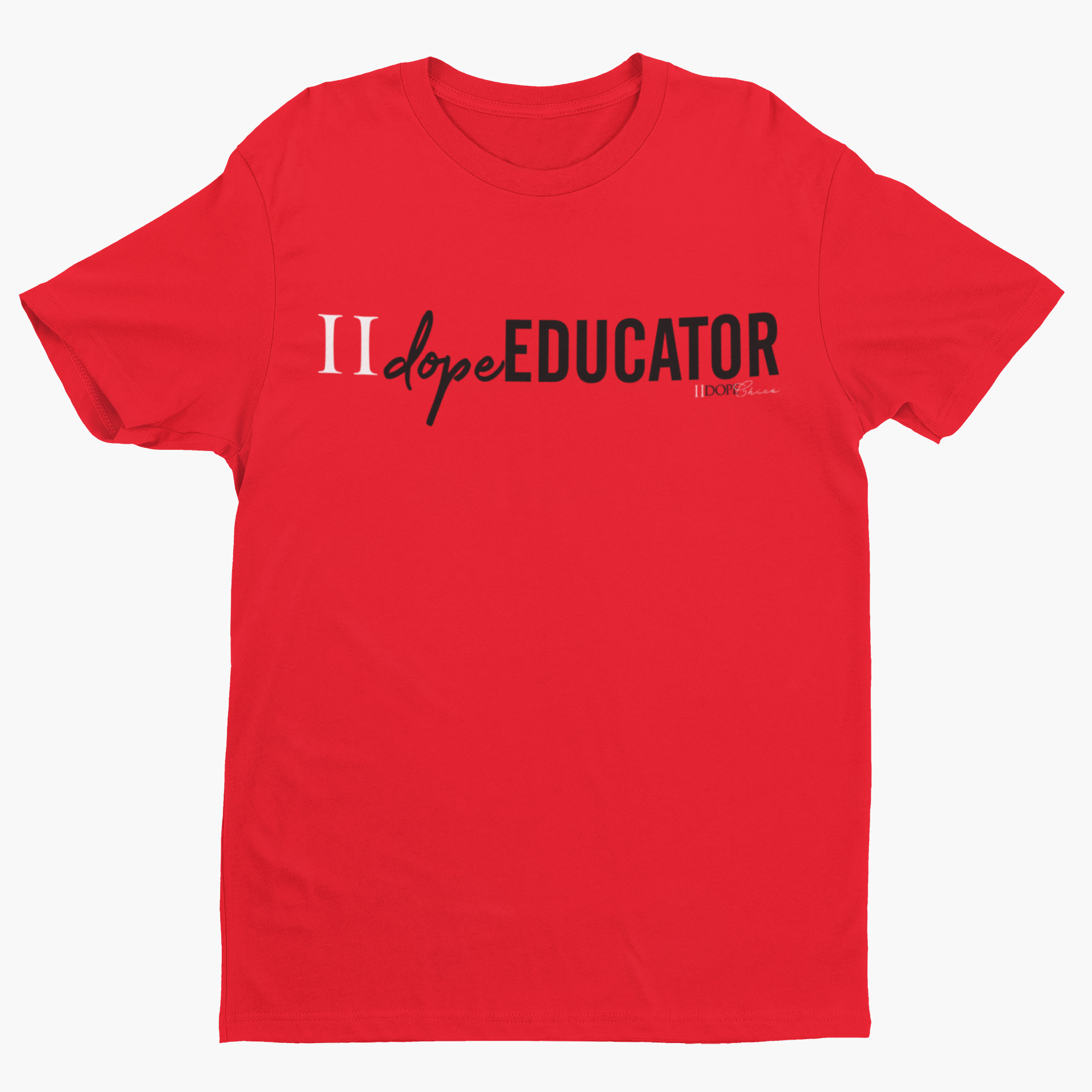 II Dope Educator | T-shirt